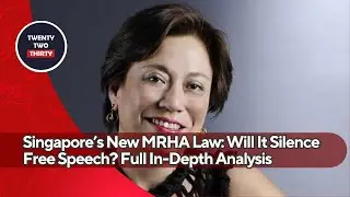 Singapore&rsquo;s New MRHA Law: Will It Silence Free Speech? Full In-Depth Analysis