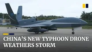 China&rsquo;s new typhoon-tracking drone successfully tested during storm off Hainan