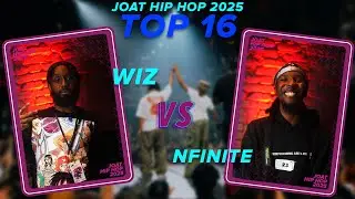 JOAT HIP-HOP 2025 | TOP 16 | WIZ VS NFINITE