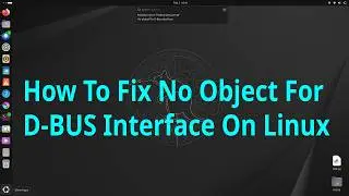 How to fix no object for D-BUS interface on Linux. #ubuntu #linuxcommandlinetutorial #linuxtutorials