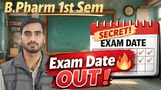 👉 B.Pharm 1st Sem Secret 🙊 Exam Date OUT 😱 || Practical Kab Honge? || Kaise Padhein||