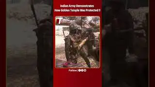 Indian Army Demonstrates How Golden Temple Was Protected !!!
