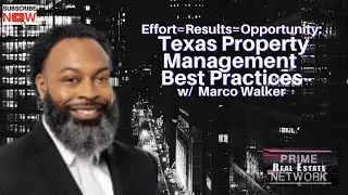 Texas Property Management Best Practices LIVE w/ VP of Sales at Home River Group Marco Walker