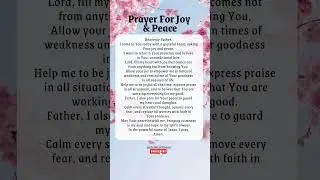 A Morning Prayer For Today | A Prayer For Joy And Peace