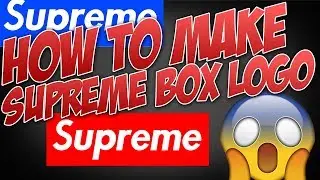 How To Make A Supreme Box Logo In Photoshop