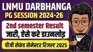 LNMU PG 2nd semester result 2024-26 | lnmu pg second semester result download 2025