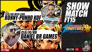 LIVE DE KOF98 - DESAFIO IN&Eacute;DITO FT15 - RONNY-PUNHO KOF🆚👺DANIEL BR GAMES👺▶ + FT SURPRESA N&Atilde;O PERCAM!