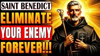 🛑🛡️POWERFUL SAINT BENEDICT PRAYER TO BANISH ENEMIES FROM YOUR LIFE ONCE AND FOR ALL | Never Fails 🙏