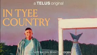 In Tyee Country - Trailer