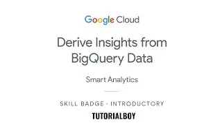 Derive Insights from BigQuery Data: Challenge Lab || GSP787 | 