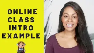 Introduction For Online Class (EXAMPLE)