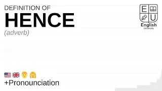 HENCE meaning, definition & pronunciation | What is HENCE? | How to say HENCE