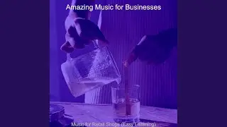 Fun Ambience for Stores