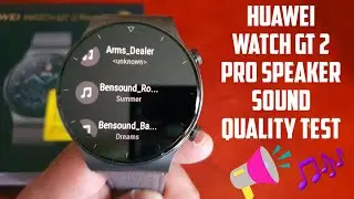 Huawei Watch GT 2 Pro Speaker Sound Quality Test Just How Loud & Clear is it On This Watch? Lets See