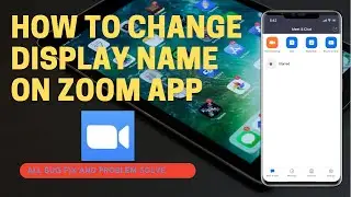 How To Change Display Name On Zoom App