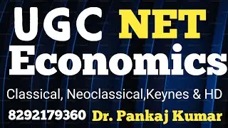 CLASSICAL, NEO-CLASSICAL,KEYNSIAN,  HARROD DOMAR's ECONOMIC IDEAS || Dr. Pankaj Kumar