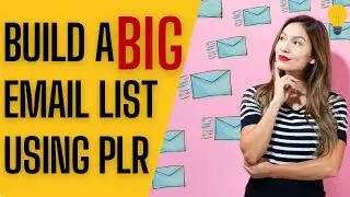 How To Build a Big Email List Using PLR Products &mdash; Private Label Rights