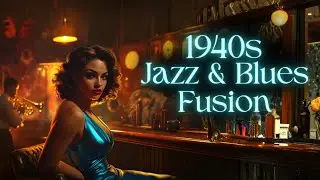 🎷 Jazz & Blues Fusion 🎸 | Soulful Melodies & Smooth Rhythmic Grooves