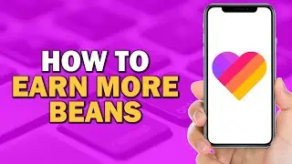 How To Earn More Beans On Likee (Quick Tutorial)