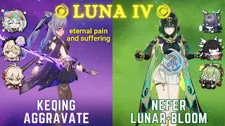 [NEW] C6 Keqing Aggravate & C0 Nefer Lunar-Bloom - Genshin Luna IV (6.3) Abyss Floor 12