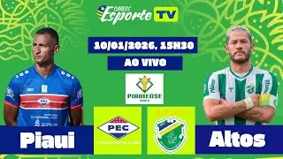 Piau&iacute; x Altos, ao vivo. Campeonato piauiense 2026, 1&ordf; rodada.