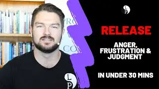 Hypnosis - Release Anger, Frustration & Judgment In Under 30mins