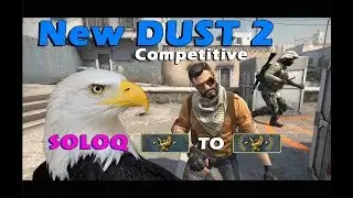 New DUST 2 Competitive CS:GO