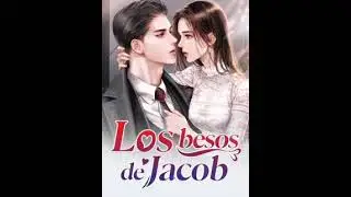 Los besos de Jacob Cap&iacute;tulo 380 al 399