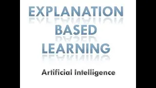 Explanation based learning