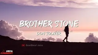 Don Toliver - BROTHER STONE (Lyric Mix Video) | BeatBlend Jams