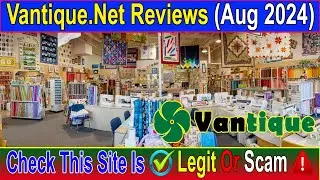 Vantique.Net Reviews (Aug 2024) Watch Video & Know The Truth! Scam Advice