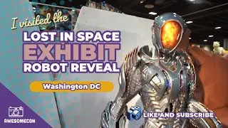 Lost in Space at Awesomecon: Robot Revea