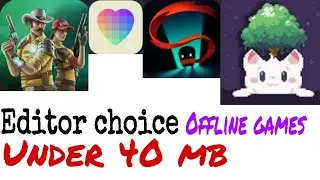 Best offline games Under 40 Mb in 2021 | Editor choice games Ep-2
