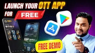 Launch Your OTT App &ndash; FREE Demo! | Free OTT App Development Cost