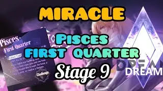[ILLUSION CONNECT] Miracle Pisces First Quarter Stage 9