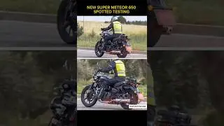 🚨2025 New Super Meteor 650 Spotted Testing ⚡ | New Royal Enfield Super Meteor 650 |