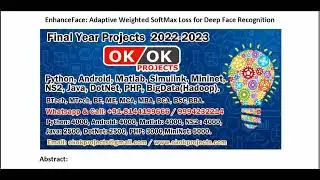 EnhanceFace Adaptive Weighted SoftMax Loss for Deep Face Recognition