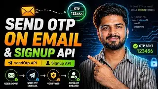 Send OTP on Email & Signup API | Node.js + Express + Nodemailer