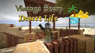Vintage Story Desert Life Ep 26: Chicken Coop
