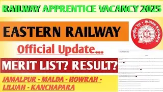 रेलवे अप्रेंटिस भर्ती 2025-26 | EASTERN RAILWAY KOLKATA APPRENTICE MERIT LIST & RESULT?CUTOFF