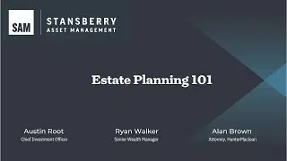 SAM Investor Webinar: Estate Planning 101