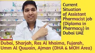 Current situation of Assistant Pharmacist job in Dubai UAE || Diploma Pharmacist job in Dubai UAE