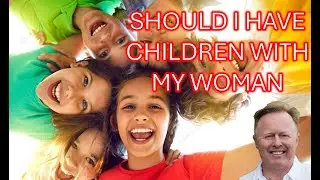 Should I Have Kids? Navigating the Challenges and Rewards of Parenthood | Honest Talk about Women