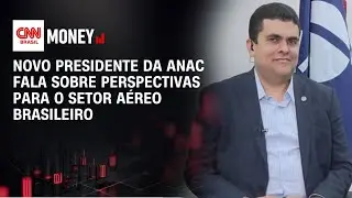 Novo presidente da Anac fala sobre perspectivas para o setor a&eacute;reo brasileiro | Money News