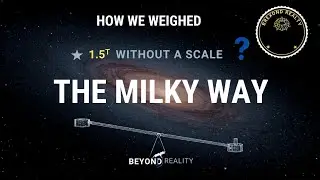 How We Weighed the Milky Way Without a Scale - 3 Brilliant Methods Explained