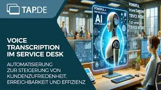 Voice Transcription & KI im Service Desk – Praxisbericht ITBO & TAP.DE (Matrix42 Sommerakademie)