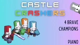 Theme from Castle Crashers | 4 Brave Champions: Easy Piano - Part 2