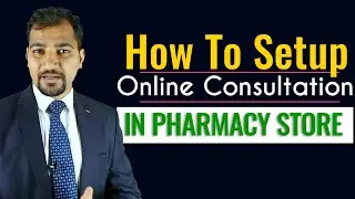 How to Setup Online Doctor Consultation at Your Pharmacy Store/Medical Store| #OnlineDrConsultation