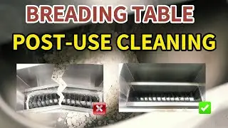 Breading table:Post-Use Cleaning