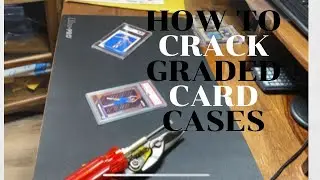 HOW TO CRACK graded card cases PSA BGS SGC